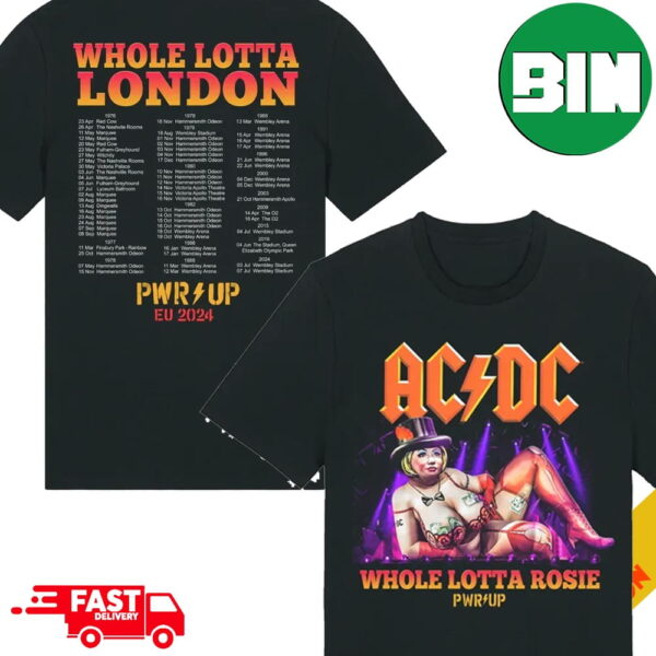 AC DC Whole Lotta London The PWR UP EU 2024 Tour Whole Lotta Rosie Two Sides T-Shirt