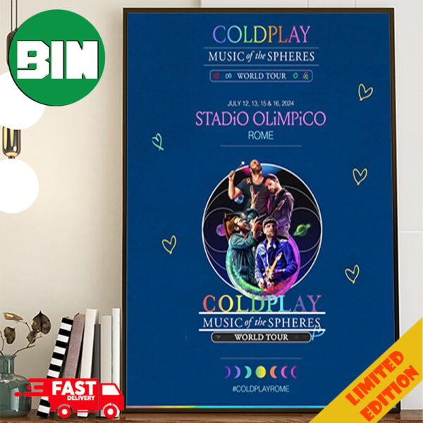 Coldplay Music Of The Spheres World Tour July 12-13-15-16 2024 Stadio Olimpico Rome Poster Canvas