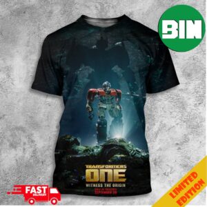 Every Hero And Every Villain Has An Origin Transformers One Witness The Origin September 20 2024 Optimus Poster All Over Print T-Shirt