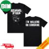 Walking On Sunshine And Don’t It Feel Goods Ice Nine Kills Two Sides T-Shirt Merchandise Gifts