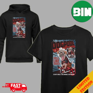 Marvel Studios Deadpool And Wolverine Dogpool Cover Smells Like Trouble Do Not Insult This Animal’s Autonomy T-Shirt Hoodie