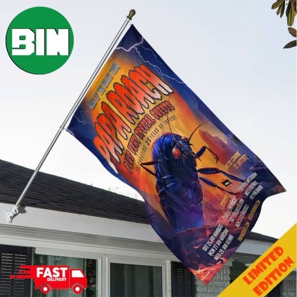 Papa Roach Rise Of The Roach Tour 2024 Celebrating 25 Years Of Infest Schedule List Date Poster Garden House Flag Home Decor