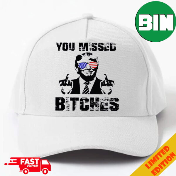 You Missed Bitch Donald Trump Shoot Donald Trump Missed White Classic Hat-Cap Snapback