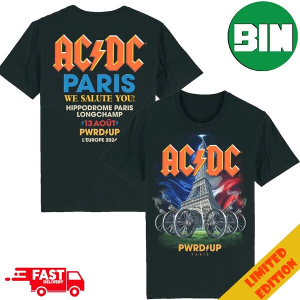 ACDC Paris We Salute You Hippodrome Paris Longchamp 13 August PWRD UP Tour L’Europe 2024 Two Sides T-Shirt Fan Gifts