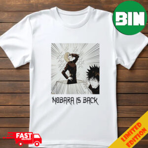 Nobara Kugisaki Jujutsu Kaisen Chap 267 She’s Back T-Shirt