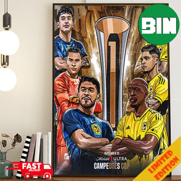 El Campeon De Campeones Cup vs The MLS Cup Champion September 25 2024 Poster Canvas