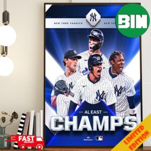 Empire State Of Mind The New York Yankees Are Crowned AL East Champions For The Third Time In Six Year Congratulations Winners 2024 Poster Canvas