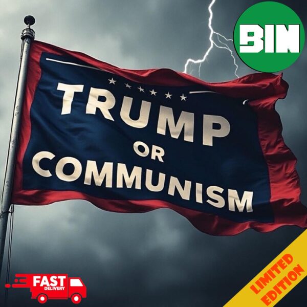 It’s No Longer Republicans vs Democrats It’s America vs Communism Trump or Communism Home Decor Flag