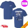 LA Dodgers Champions MLB 2024 Blue Heaven On Earth UEFA Champions League Final 2024-25 Unisex Two Sides Tee Shirt Hoodie