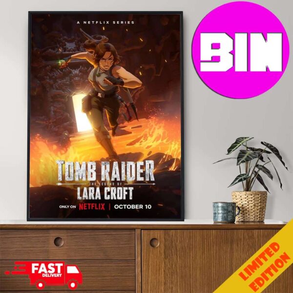 New Poster For Tomb Raider The Legend Of Lara Croft Releasing October 10 On Netflix 2024 Home Decor Poster Canvas