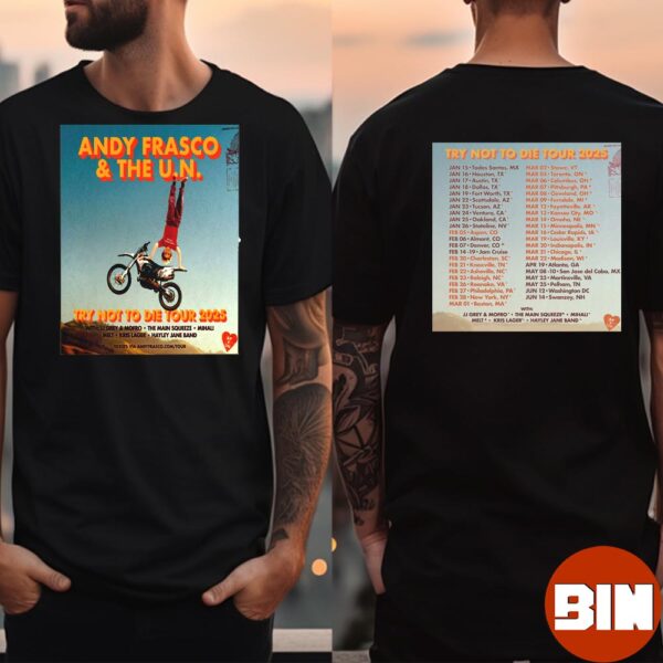 Andy Frasco And The UN Try Not To Die Tour 2025 On Jan 24th 2025 Two Side Essentials Unisex T-Shirt