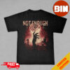 Not Enough Space Matchstick Tee Merch Essentials Unisex T-Shirt