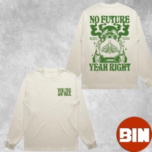 You Me At Six No Future Long Sleeve Merch Two Sides Essentials Unisex T-Shirt