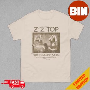 ZZ Top Rio Grande Mud Tee Merch Essentials Unisex T-Shirt