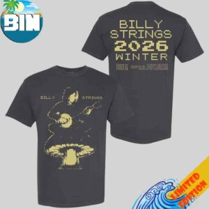 Billy Strings Winter Tour February 2026 Billy Banjo Tee With Dates Connor Dwyer Two Sides T-Shirt