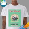 Eric Church With Ella Langley Buffalo New York 2026 Free The Machine Tour At Keybank Center On February 13th T-Shirt