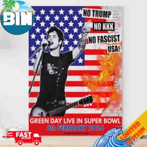No Trump No Kkk No Fascist USA Green Day Live In Super Bowl LX 2026 Decor Poster Canvas