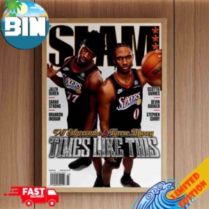 SLAM 260 Tyrese Maxey And Vj Edgecombe Magazine NBA Philadelphia 76ers Times Like This Poster Canvas