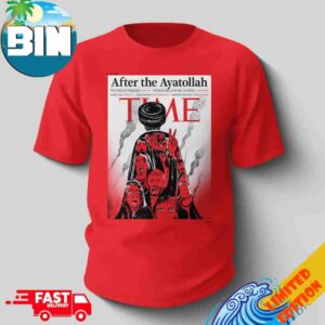 TIME Magazine After The Ayatollah Iran Cover 2026 The Price Of Freedom Cotton T-Shirt