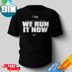 We Run IT Now Seattle Seahawks Nike Super Bowl LX Champions Loose T-Shirt