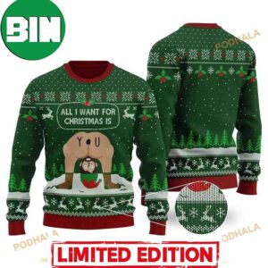 All I Want For Christmas Is You Funny Unique 2023 Ugly Sweater