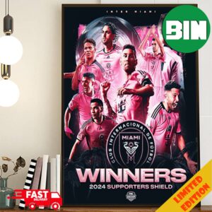 Congratulations-Leo-Messi-On-His-46th-Trophy-The-GOAT-Club-Internacional-De-Futbol-Inter-Miami-FC-2024-Winners-Supporters-Shield-Poster-Canvas-En8L3_zhdh7q