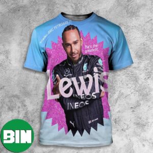 He Is The Greatest Mercedes AMG Petronas F1 Lewis Hamilton Funny Collab With Barbie All Over Print Shirt