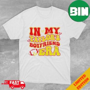 In My Taylor’s Boyfriend Era Funny Travis Kelce And Taylor Swift T-Shirt