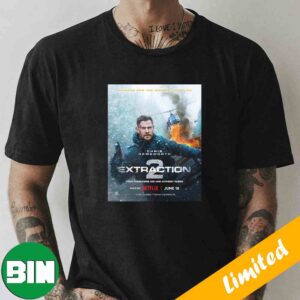 New Poster For Extraction 2 With Chris Hemsworth Only On Netflix Movie T-Shirt