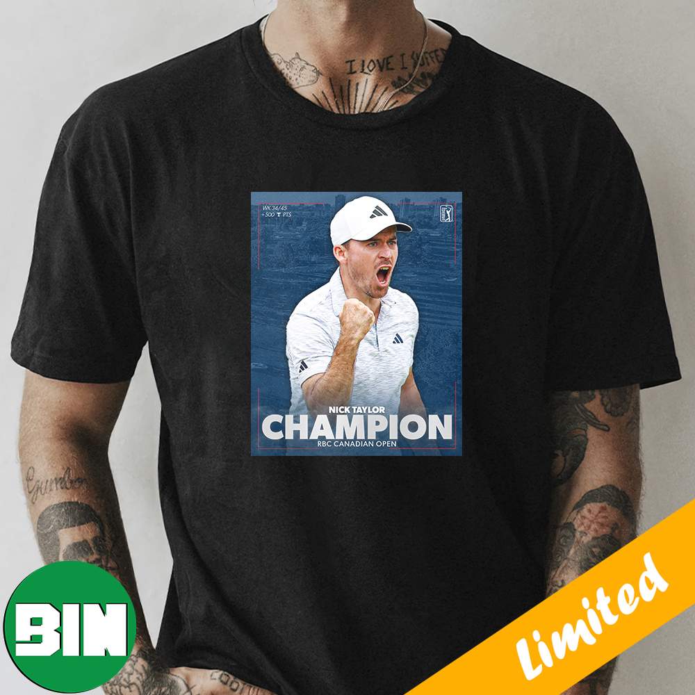 Nick Taylor Becomes The First Canadian Winner RBC Canadian Open Since 1954 PGA Tour T-Shirt Nick Taylor Becomes The First Canadian Winner RBC Canadian Open Since 1954 PGA Tour T-Shirt