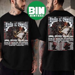 North America 2026 Tour For Pain Of Truth November And October Dates List With Madball 100 Demons And Killing Time Two Sided T-Shirt