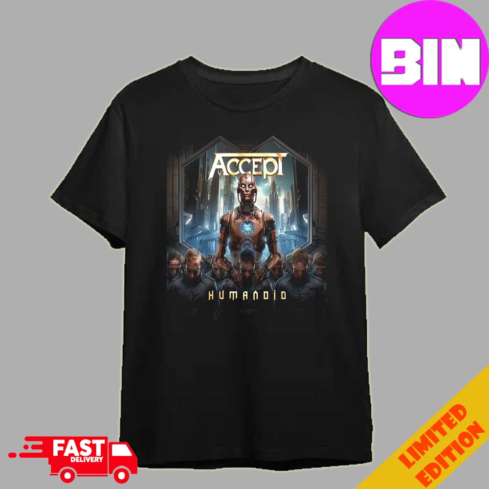 Official Album Humanoid Of Accept Release On April 26th 2024 Unisex T-Shirt Official Album Humanoid Of Accept Release On April 26th 2024 Unisex T-Shirt