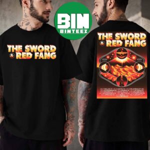 The Sword And Red Fang Tour 2026 Cities List For August 7 To August 28 Two Sided T-Shirt