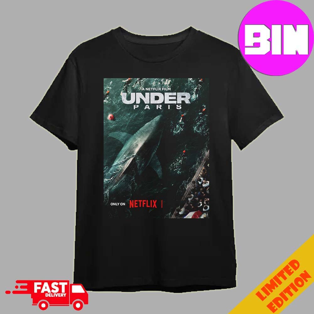 Under Paris A Netflix Film Release On June 5th 2024 Shark In Paris Unisex Essentials T-Shirt Under Paris A Netflix Film Release On June 5th 2024 Shark In Paris Unisex Essentials T-Shirt