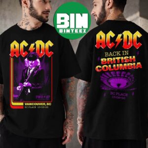 Vancouver PWR UP Tour ACDC Tee Back In British Columbia For August 13 2026 At BC Place In Canada Two Sided Black T-Shirt