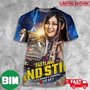 With A Little Help From Bayley Iyo Sky Still Your WWE Women’s Champion WWE Fastlane And Still 3D T-Shirt