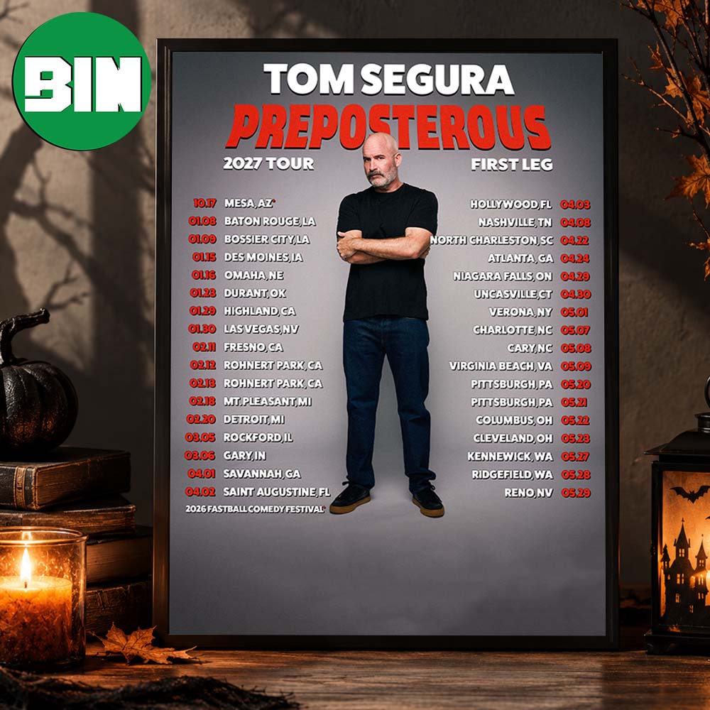 Tom Segura Preposterous First Leg Tour Dates 2027 Home Decor Poster Canvas Tom Segura Preposterous First Leg Tour Dates 2027 Home Decor Poster Canvas