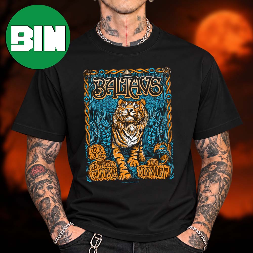 Balthvs San Francisco CA Event Tee At The Independent In San Francisco CA On October 25 2026 Unisex T Shirt Balthvs San Francisco CA Event Tee At The Independent In San Francisco CA On October 25 2026 Unisex T Shirt