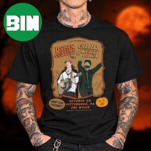 Charles Wesley Godwin With Dylan Gossett Pittsburgh PA Event Tee At The Wylie In Pittsburgh PA On October 30 2026 Unisex T Shirt
