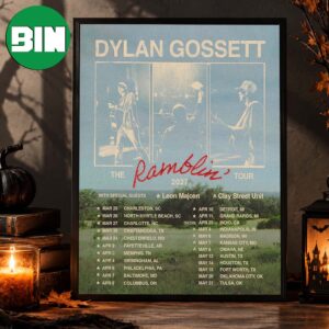 Dylan Gossett The Ramblin Tour Dates With Special Guests 2027 Home Decor Poster Canvas