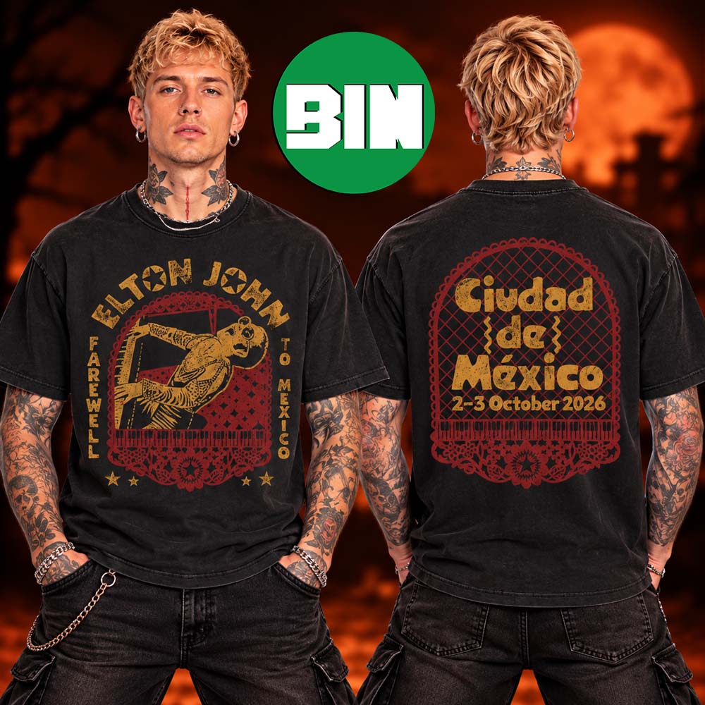 Elton John X Mercadorama Farwell Mexico On October 2 3 2026 Two Sided Unisex T Shirt Elton John X Mercadorama Farwell Mexico On October 2 3 2026 Two Sided Unisex T Shirt