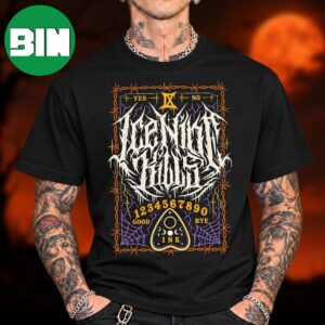 Ice Nine Kills Merch Collection Ouija board Goodbye 2026 Unisex T Shirt