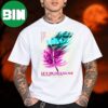 Nickelback Everything Under The Sun Tour Dates 2027 With Special Guest Donbroco Two Sided Unisex T Shirt