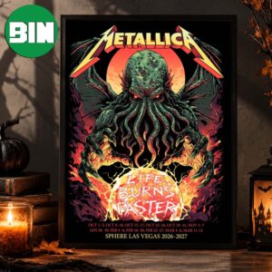 Metallica Las Vegas Event Poster At Sphere In Las Vegas On October Life Burns Faster 2026 2027 Home Decor Poster Canvas