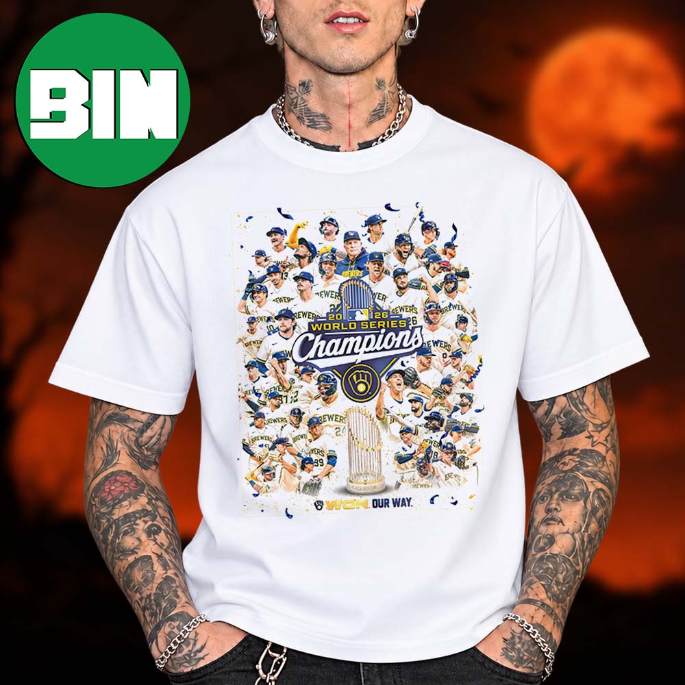 Milwaukee Brewers The World Series Championship 2026 Unisex T Shirt Milwaukee Brewers The World Series Championship 2026 Unisex T Shirt