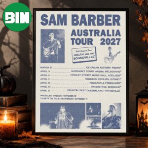 Sam Barber Australia With Special Josiah And The Bonnevilles Tour Dates 2027 Home Decor Poster Canvas