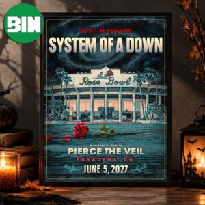 System Of A Down Pasadena CA Event Poster At The Rose Bowl In Pasadena CA On June 5 2027 Home Decor Poster Canvas