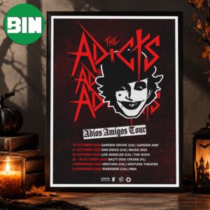 The Adicts Official Adios Amigos Tour Dates October 2026 Home Decor Poster Canvas