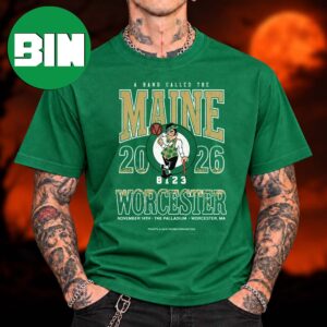 The Maine Worcester MA Event Tee At The Palladium In Worcester MA On November 14 2026 Unisex T Shirt